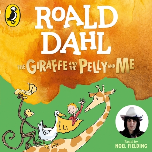 Book cover of The Giraffe and the Pelly and Me by Roald Dahl