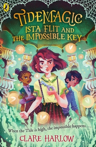 Book cover of #2 - Tidemagic: Ista Flit and the Impossible Key by Clare Harlow