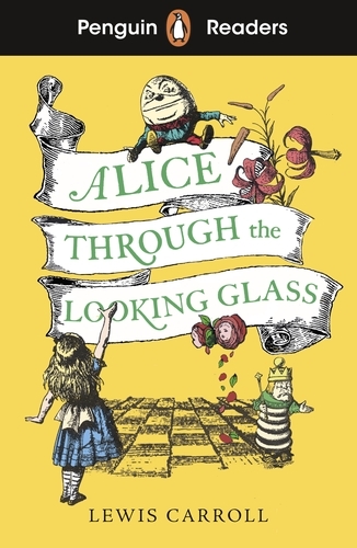 Book cover of Penguin Readers Level 3: Alice Through the Looking Glass by Lewis Carroll