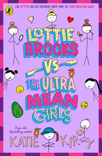 Book cover of #8 - Lottie Brooks vs The Ultra Mean Girls by Katie Kirby