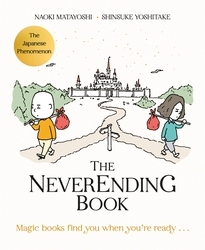 Book cover of The Neverending Book by Naoki Matayoshi, Shinsuke Yoshitake