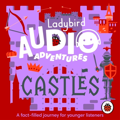 Book cover of Ladybird Audio Adventures: Castles by Ladybird