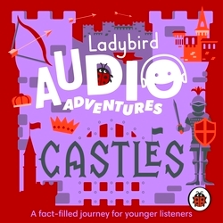Book cover of Ladybird Audio Adventures: Castles by Ladybird