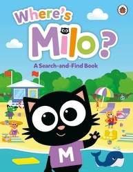 Book cover of Milo: Where's Milo?: A Search-and-Find Book by Milo