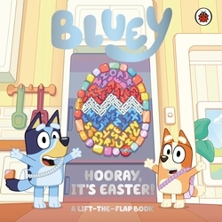 Book cover of Bluey: Hooray, It’s Easter! by Bluey