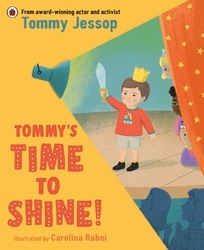 Book cover of Tommy’s Time to Shine by Tommy Jessop