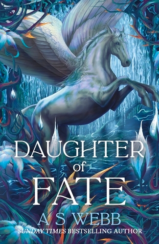 Book cover of #2 - Daughter of Fate by A S Webb