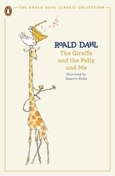 Book cover of The Giraffe and the Pelly and Me by Roald Dahl