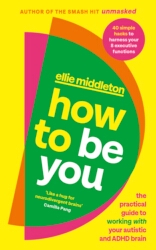 Book cover of How to be You by Ellie Middleton