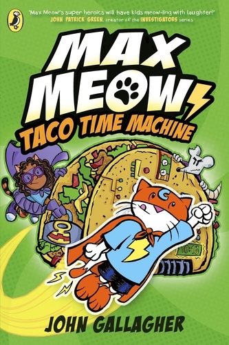 Book cover of #4 - Max Meow Book 4: Taco Time Machine by John Gallagher