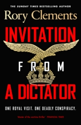 Book cover of Invitation from a Dictator by Rory Clements