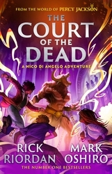 Book cover of From the World of Percy Jackson: The Court of the Dead (The Nico Di Angelo Adventures) by Rick Riordan, Mark Oshiro