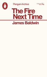 Book cover of The Fire Next Time by James Baldwin