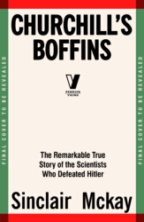 Book cover of Churchill’s Boffins by Sinclair McKay