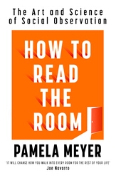 Book cover of How To Read The Room by Pamela Meyer