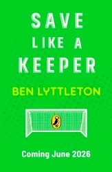 Book cover of Save Like a Keeper by Ben Lyttleton