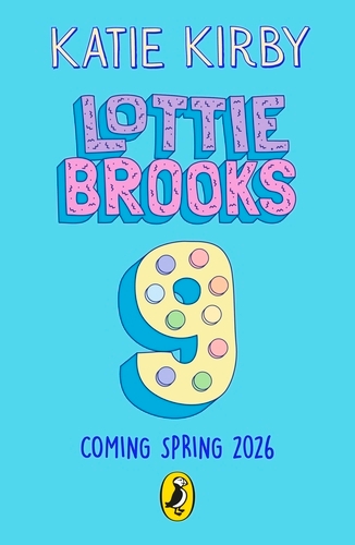 Book cover of #9 - Lottie Brooks 9 by Katie Kirby