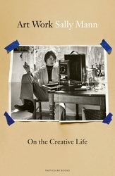 Book cover of Art Work by Sally Mann