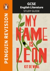 Book cover of GCSE Study Guide: My Name is Leon by Kit de Waal, Samantha Wharton, Lynette Carr Armstrong