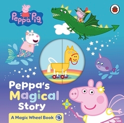 Book cover of Peppa Pig: Peppa's Magical Story by Peppa Pig