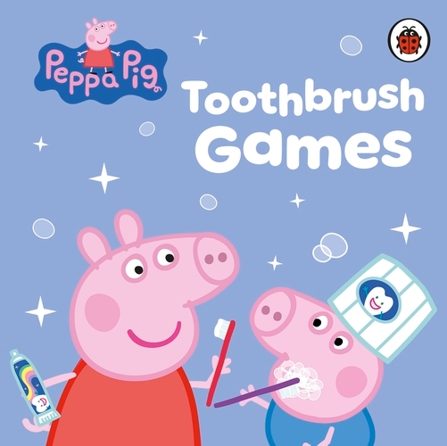 Book cover of Peppa Pig: Toothbrush Games by Peppa Pig