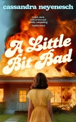 Book cover of A Little Bit Bad by Cassandra Neyenesch