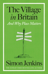 Book cover of The Village in Britain by Simon Jenkins