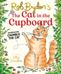 Book cover of The Cat in the Cupboard by Rob Brydon