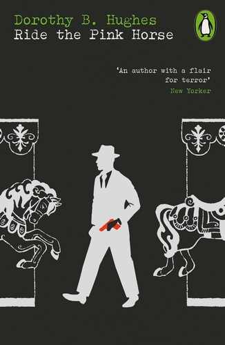 Book cover of Ride the Pink Horse by Dorothy B. Hughes