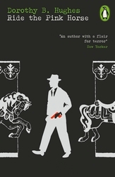 Book cover of Ride the Pink Horse by Dorothy B. Hughes