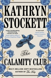 Book cover of The Calamity Club by Kathryn Stockett