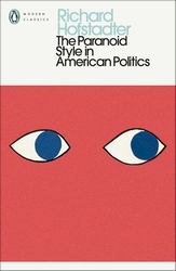 Book cover of The Paranoid Style in American Politics by Richard Hofstadter