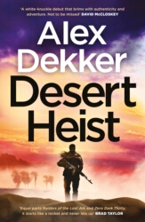Book cover of Desert Heist by Alex Dekker