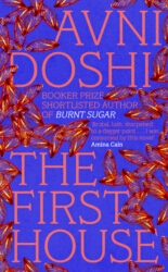 Book cover of The First House by Avni Doshi