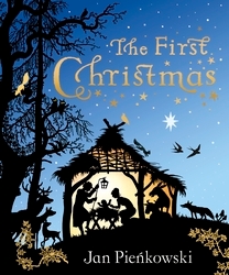 Book cover of The First Christmas by Jan Pienkowski