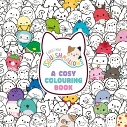 Book cover of Squishmallows: A Cosy Colouring Book by Squishmallows
