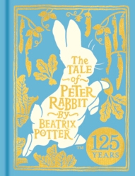 Book cover of The Tale of Peter Rabbit: 125th Anniversary Edition by Beatrix Potter