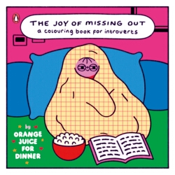 Book cover of The Joy of Missing Out by Orange Juice for Dinner