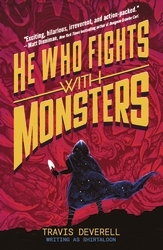 Book cover of He Who Fights With Monsters: Outworlder by Travis Deverell, Shirtaloon