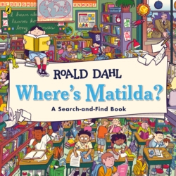 Book cover of Where's Matilda?: A Search-and-Find Book by Roald Dahl