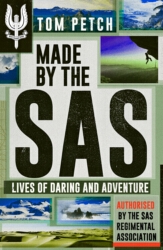 Book cover of Made by the SAS by Tom Petch