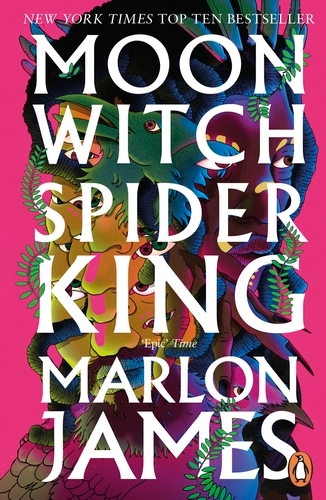 Book cover of #2 - Moon Witch, Spider King by Marlon James