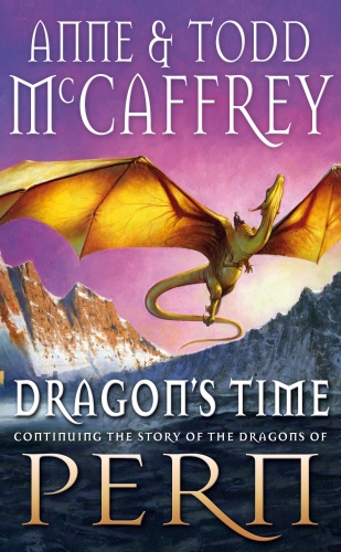 Book cover of #20 - Dragon's Time by Todd McCaffrey, Anne McCaffrey
