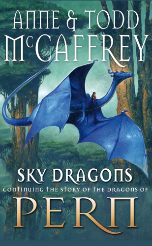 Book cover of #21 - Sky Dragons by Todd McCaffrey, Anne McCaffrey