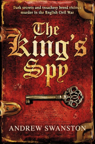 Book cover of #1 - The King's Spy by Andrew Swanston