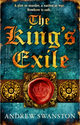 Book cover of #2 - The King's Exile by Andrew Swanston