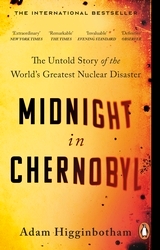 Book cover of Midnight in Chernobyl by Adam Higginbotham