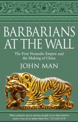 Book cover of Barbarians at the Wall by John Man
