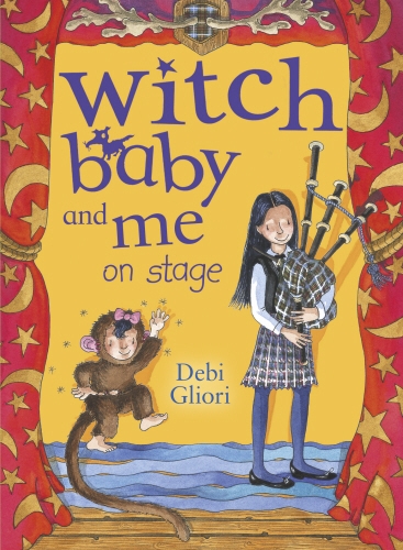 Book cover of #4 - Witch Baby and Me On Stage by Debi Gliori