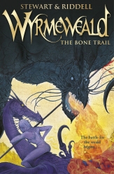 Book cover of Wyrmeweald: The Bone Trail by Paul Stewart, Chris Riddell
